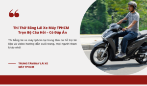 Thi Thử Bằng Lái Xe Máy TPHCM