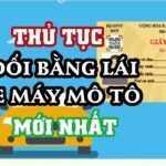 Thủ tục đổi bằng lái xe ô tô hết hạn