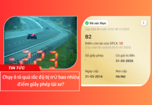 Chạy ô tô quá tốc độ bị trừ bao nhiêu điểm giấy phép lái xe